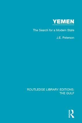 J.E. Peterson - Yemen: the Search for a Modern State, Inbunden