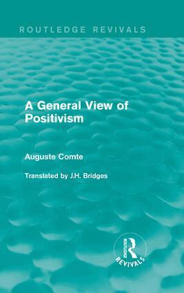 Auguste Comte - General View of Positivism, Inbunden