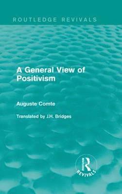 A General View of Positivism 1