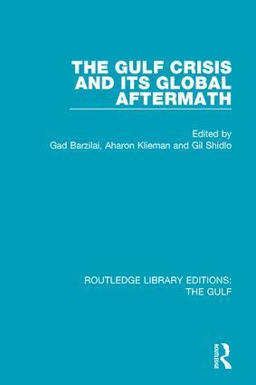 Gad Barzilai, Aharon Klieman, Gil Shidlo - Gulf Crisis and its Global Aftermath, Inbunden