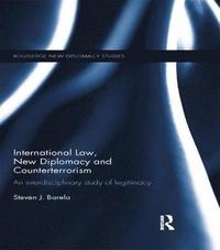 bokomslag International Law, New Diplomacy and Counterterrorism