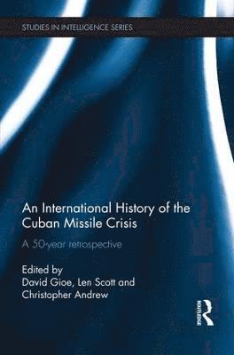 An International History of the Cuban Missile Crisis 1
