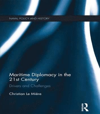 Maritime Diplomacy in the 21st Century 1