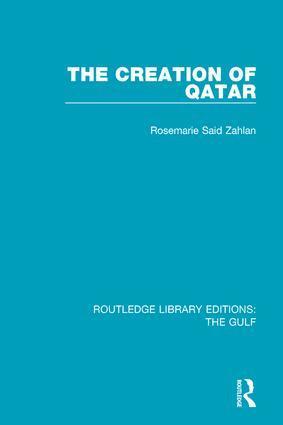 Rosemarie Said Zahlan - Creation of Qatar, Häftad