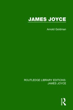 Arnold Goldman - James Joyce, Inbunden