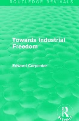 Towards Industrial Freedom 1
