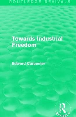 bokomslag Towards Industrial Freedom