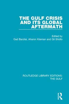 Gad Barzilai, Aharon Klieman, Gil Shidlo - Gulf Crisis and its Global Aftermath, Häftad