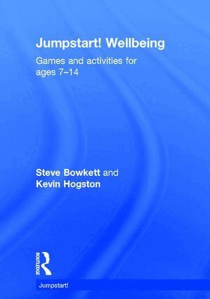 Steve Bowkett, Kevin Hogston - Jumpstart! Wellbeing, Inbunden