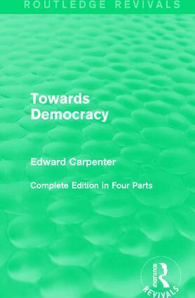 Edward Carpenter - Towards Democracy, Inbunden
