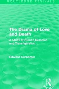 bokomslag The Drama of Love and Death