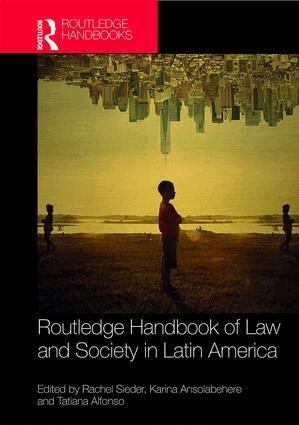 Rachel Sieder, Karina Ansolabehere, Tatiana Alfonso - Routledge Handbook of Law and Society in Latin America, Inbunden