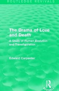 bokomslag The Drama of Love and Death