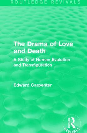 Edward Carpenter - Drama of Love and Death, Häftad
