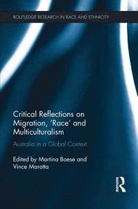 bokomslag Critical Reflections on Migration, 'Race' and Multiculturalism