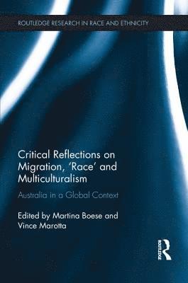 Critical Reflections on Migration, 'Race' and Multiculturalism 1