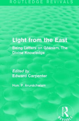 Hon. P. Arunáchalam, Edward Carpenter - Light from the East, Häftad