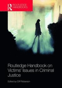 bokomslag Routledge Handbook on Victims' Issues in Criminal Justice