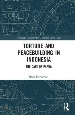 bokomslag Torture and Peacebuilding in Indonesia