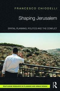 bokomslag Shaping Jerusalem