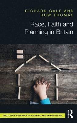 bokomslag Race, Faith and Planning in Britain