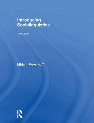 Miriam Meyerhoff - Introducing Sociolinguistics, Inbunden