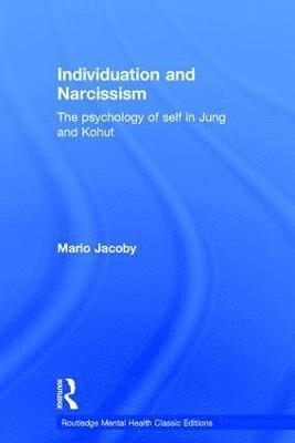 Mario Jacoby - Individuation and Narcissism, Inbunden