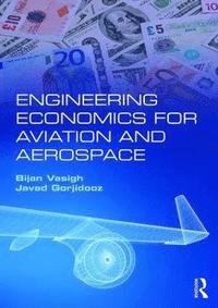 bokomslag Engineering Economics for Aviation and Aerospace