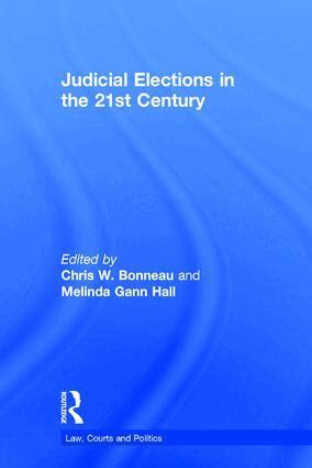 Chris W. Bonneau, Melinda Gann Hall - Judicial Elections in the 21st Century, Inbunden