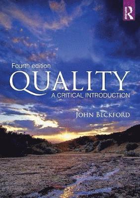 John Beckford - Quality: A Critical Introduction, Häftad