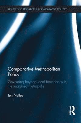 bokomslag Comparative Metropolitan Policy