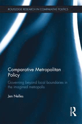 Jen Nelles, Canada) Nelles, Jen (University of Toronto - Comparative Metropolitan Policy, Häftad