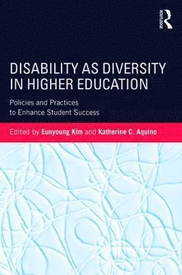 Disability as Diversity in Higher Education 1