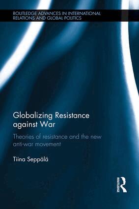 Tiina Seppälä - Globalizing Resistance against War, Häftad