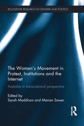 Sarah Maddison, Marian Sawer, Australia) Maddison, Sarah (University of Melbourne, Australia) Sawer, Marian (Australian National University - Women's Movement in Protest, Institutions and the Internet, Häftad