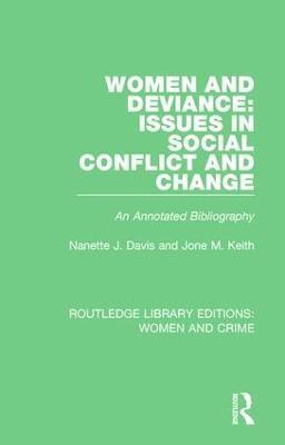 Women and Deviance: Issues in Social Conflict and Change 1