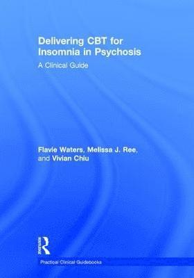 bokomslag Delivering CBT for Insomnia in Psychosis