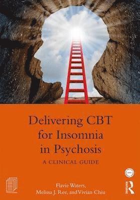 Delivering CBT for Insomnia in Psychosis 1