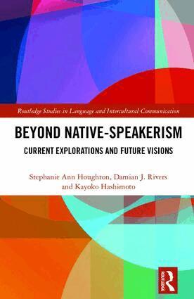 Stephanie Ann Houghton, Damian J. Rivers, Kayoko Hashimoto - Beyond Native-Speakerism, Inbunden