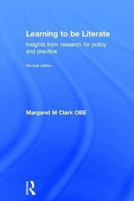 Margaret M Clark, UK) Clark, Margaret M (University of Birmingham - Learning to be Literate, Inbunden