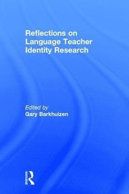 bokomslag Reflections on Language Teacher Identity Research