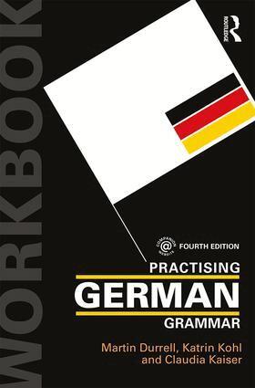 Martin Durrell, Katrin Kohl, Claudia Kaiser - Practising German Grammar, Häftad
