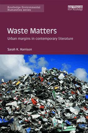 Sarah Harrison - Waste Matters, Inbunden