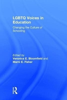 Veronica E. Bloomfield, Marni E. Fisher, USA) Bloomfield, Veronica E. (Chapman University, USA) Fisher, Marni E. (Chapman University - LGBTQ Voices in Education, Inbunden