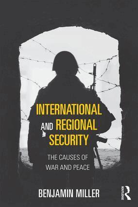 Benjamin Miller - International and Regional Security, Häftad