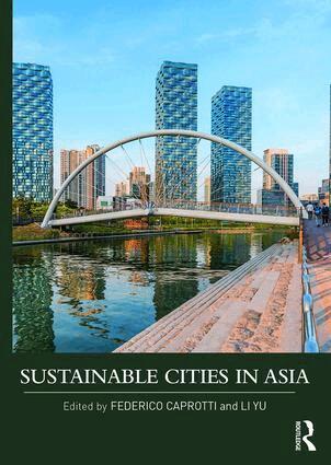Federico Caprotti, Li Yu - Sustainable Cities in Asia, Häftad