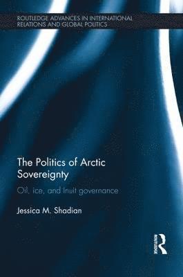 The Politics of Arctic Sovereignty 1