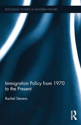 Immigration Policy from 1970 to the Present 1