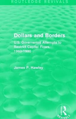 James P. Hawley - Dollars and Borders, Inbunden
