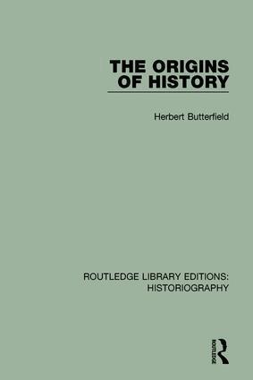 Herbert Butterfield, J H Adam Watson - Origins of History, Inbunden